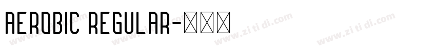 Aerobic Regular字体转换